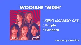 Download [FULL ALBUM] WOO!AH! (우아!) ‘Wish’ MP3