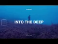 Emmit Fenn - Into The Deep (Lyrics)