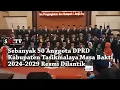 Download Lagu Sebanyak 50 Anggota DPRD Kabupaten Tasikmalaya Masa Bakti 2024-2029 Resmi Dilantik