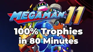 Mega Man 11 100 Trophies In 80 Minutes 