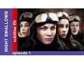Download Lagu Night Swallows - Episode 1. Russian Tv Series. StarMedia. Military Drama. English Subtitles