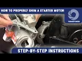 How to Properly Shim a Starter Motor