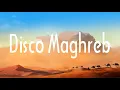 [1 HOUR] Disco Maghreb - DJ Snake 1 hour loop