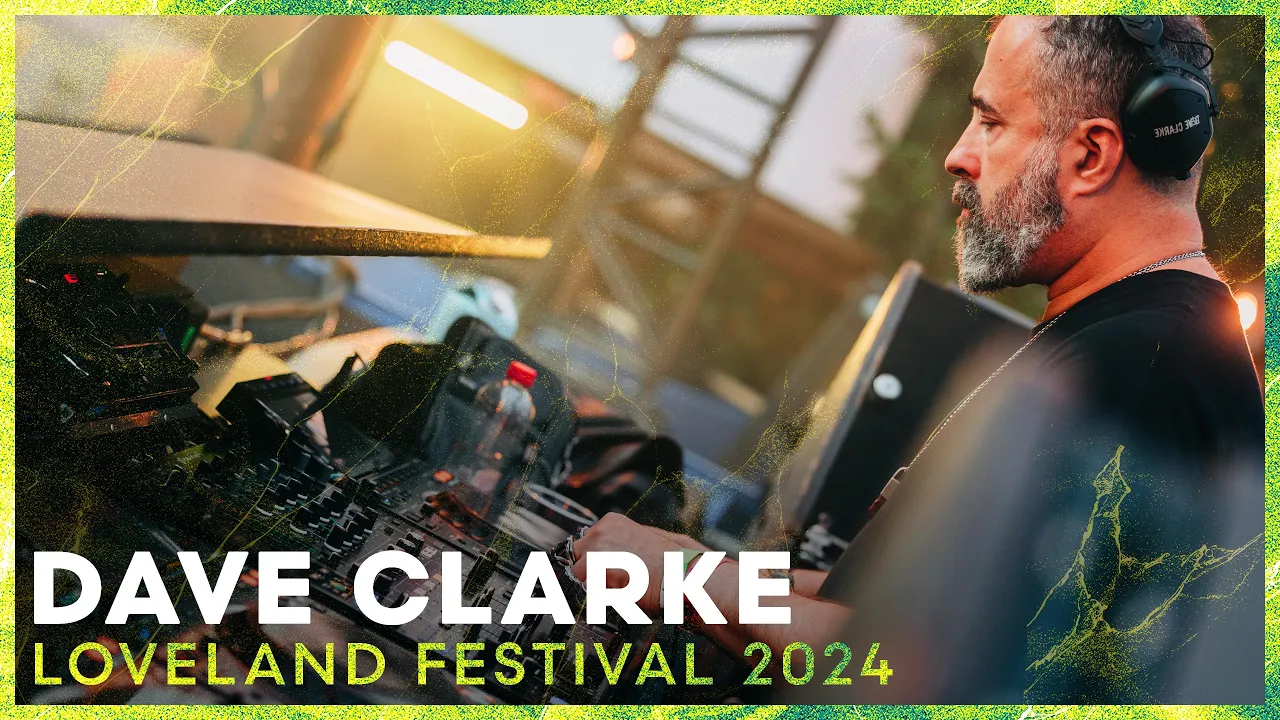 DAVE CLARKE at LOVELAND FESTIVAL 2024 • AMSTERDAM