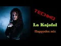 Lagu La Kajofol - Happyalex mix [Techno]