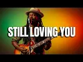 Lagu STILL LOVING YOU - SCORPIONS (COVER) REGGAE