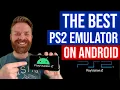 The Best Playstation 2 PS2 Emulator for Android AetherSX2 Install guide setup config