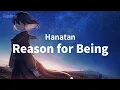 Download Lagu Hanatan┃「Reason for being」 (ダルビッシュP) 【Lyrics】