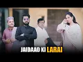 Behan vs Bhai | Jaidad ki Larai | Behan ka Haq | Bwp Production