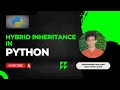 Hybrid Inheritance in Python Programming with Pirai Half moon coder