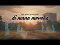 Lagu Di Mana Mereka - Abay Purnapati 