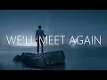 TheFatRat & Laura Brehm - We'll Meet Again (Lyrics)