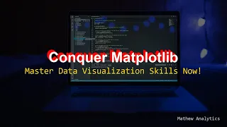How to MASTER Matplotlib Data Visualization