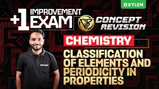Plus One Improvement Exam Chemistry | Classification Of Elements And Periodicity In Properties
