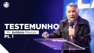 Testemunho Pr. Antônio Marcos // Pt.1