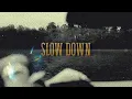 Derrick Flowers - "Slow Down" (Official Audio)