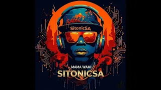 sitonicsa mama wami official audio 