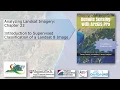 Chapter 22 Introduction to Supervised Classification of a Landsat 8 Image