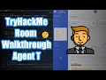 TryHackMe Room Walkthrough Agent T