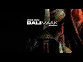 STORMY - BALI MAAK (OFFICIAL MUSIC)