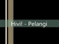 Download Lagu [Lyrics + Chord] Hivi! - Pelangi (HQ Audio)