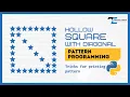 Hollow Square with Diagonal in Pattern Programming and How You Can Do It 2022