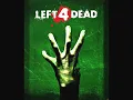 Left 4 Dead Escape Theme (Skin our Teeth) Extended