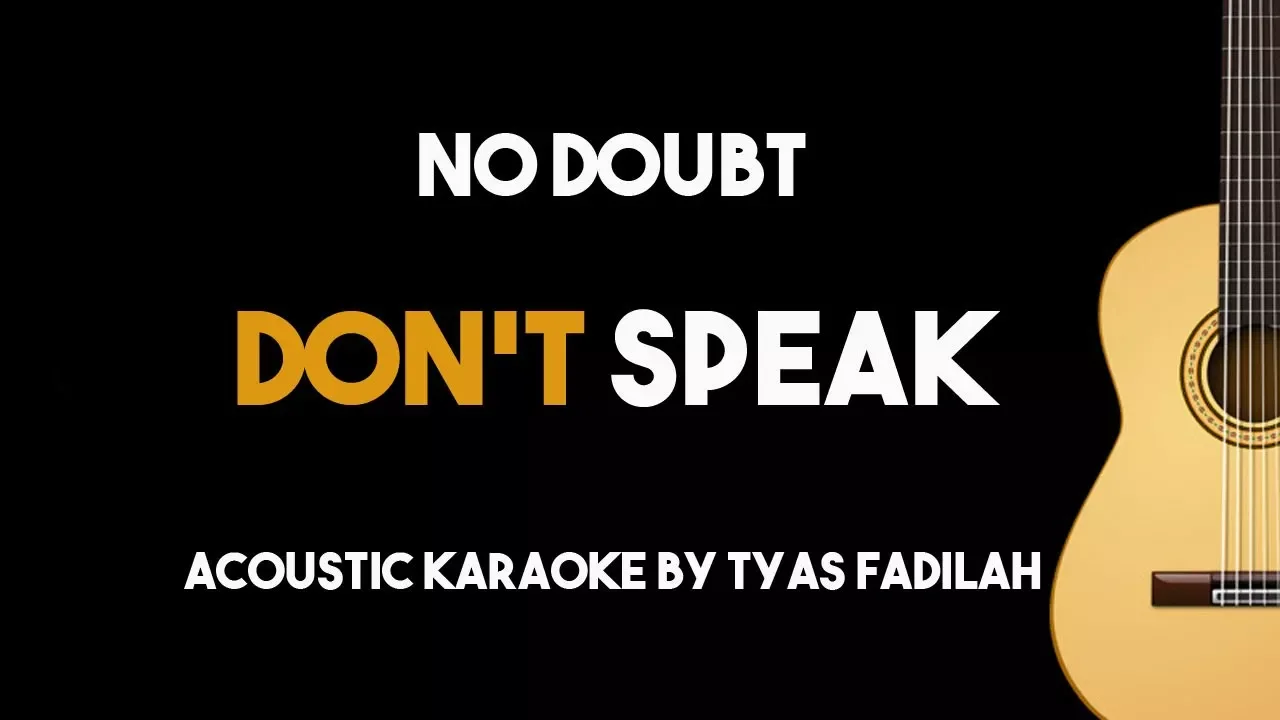 Don't Speak - No Doubt (Acoustic Guitar Karaoke Version)