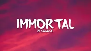 Download 21 Savage - Immortal (Lyrics) MP3