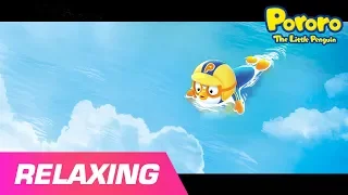 Pororo Relaxing Song For Kids 5 L Playing Is The Best L Nursery Rhymes L Pororo The Little Penguin 