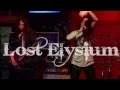 Lost Elysium (live) [3-5-15] @Hard Rock Cafe