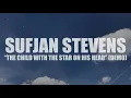 Sufjan Stevens "The Child With The Star On His Head" (DEMO) (AUDIO)
