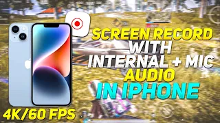 how to screen record on iphone in 4k 60 fps quality iphone screen recording best settings