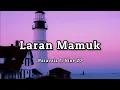 Download Lagu Paravaiz ft. Nine 20 - Laran Mamuk (lyrics) 🎵