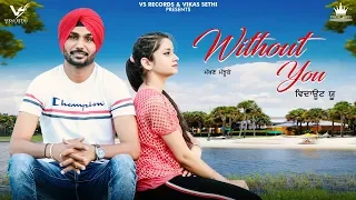 Without You (Official ) Makhan Majhuke Ft. Parveen Bharta & Music Empire | New Punjabi Video Songs