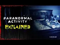 PARANORMAL ACTIVITY Explained