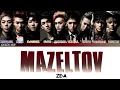 Download Lagu ZE:A[제국의아이들] Mazeltov (COLOR CODED LYRICS HAN/ROM/ENG)