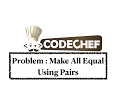 Make All Equal Using Pairs - Problem Code Chef Daily Coding Problem Java Code