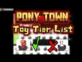 Pony Town Toy Tier List