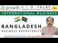 BANGLADESH - Business Opportunity Mr Tapan Kumar Nath Episode 133