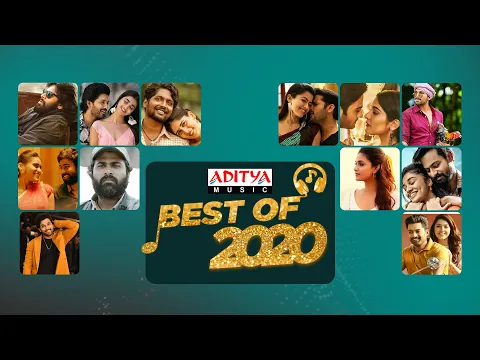 Download MP3 Best Of 2020 | 2020 Telugu Hits | Latest Telugu Songs 2020 | 2020 Telugu Songs | Aditya Music