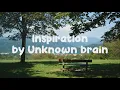 Download Lagu Unknown brain - Inspiration (lyrics)