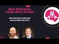 Large-bore Access with Impella - a review of best practices from Dr Brown and Dr Walsh