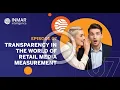 Retail Media Confessions Episode 7 The Transparency Trap