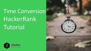 How To Solve Time conversion HackerRank Problem
