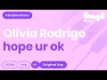 Download Lagu Olivia Rodrigo - hope ur ok (Piano Karaoke)