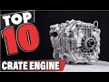 Best Crate Engine In 2025 - Top 10 Crate Engines Review