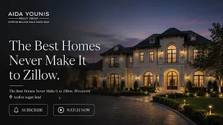 The Best Homes Never Make It to Zillow Rivercrest Sugar Land TX