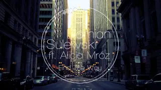 Download Damian Sulewski ft. Alicja Mróz - Find The Way MP3