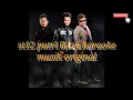 Download Lagu st12 Putri Iklan.karaoke version musik orginal